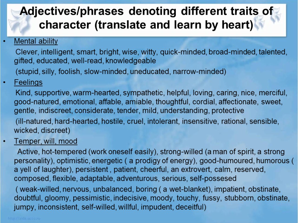 Adjectives/phrases denoting different traits of character (translate and learn by heart) Mental ability Clever,